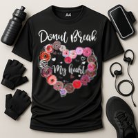 Donut Break My Heart Valentine's Day And For Donuts Great Gift Cooling Performance Crew T-Shirt