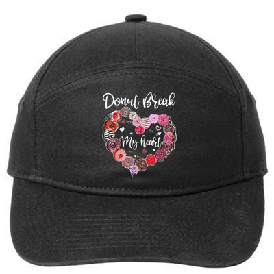 Donut Break My Heart Valentine's Day And For Donuts Great Gift 7-Panel Snapback Hat