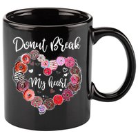 Donut Break My Heart Valentine's Day And For Donuts Great Gift 11oz C Handle Ceramic Mug