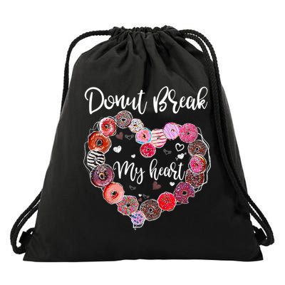 Donut Break My Heart Valentine's Day And For Donuts Great Gift Drawstring Bag