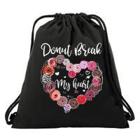Donut Break My Heart Valentine's Day And For Donuts Great Gift Drawstring Bag