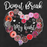 Donut Break My Heart Valentine's Day And For Donuts Great Gift Golf Towel