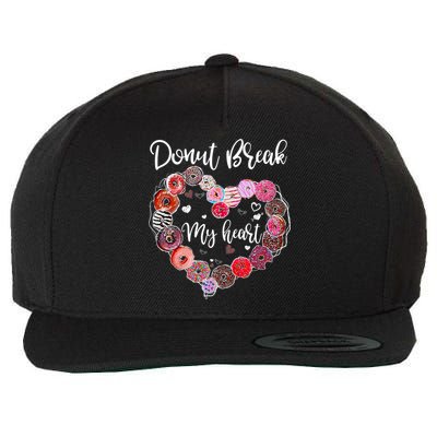 Donut Break My Heart Valentine's Day And For Donuts Great Gift Wool Snapback Cap