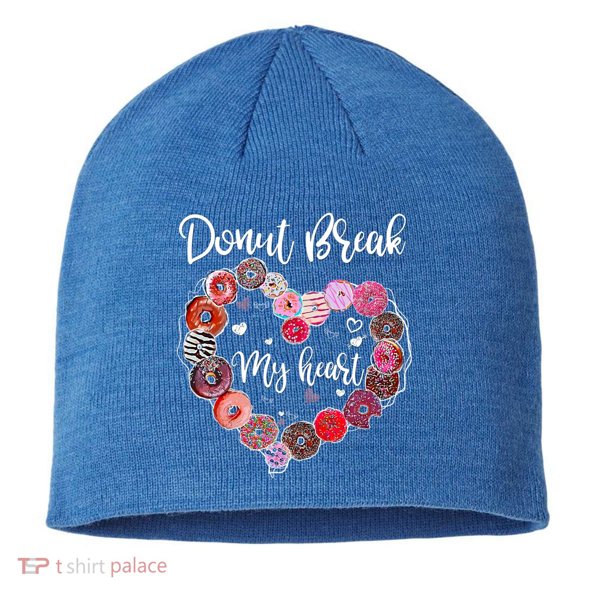 Donut Break My Heart Valentine's Day And For Donuts Great Gift Sustainable Beanie