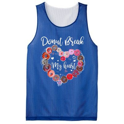 Donut Break My Heart Valentine's Day And For Donuts Great Gift Mesh Reversible Basketball Jersey Tank