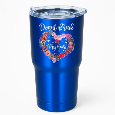 Donut Break My Heart Valentine's Day And For Donuts Great Gift Tumbler
