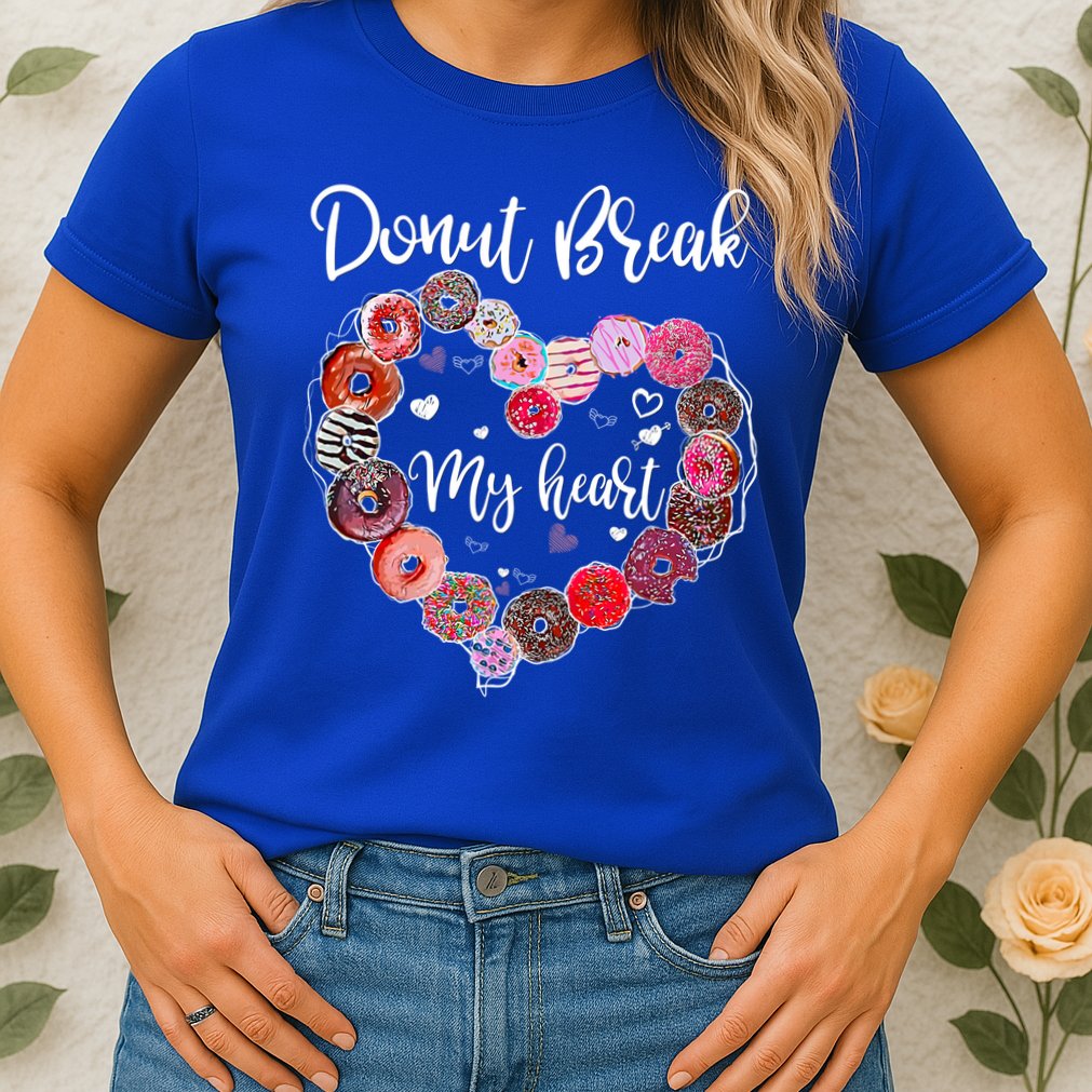 Donut Break My Heart Valentine's Day And For Donuts Great Gift Womens T-Shirt