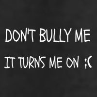 DONT BULLY ME IT TURNS ME ON Garment-Dyed Fleece Hoodie