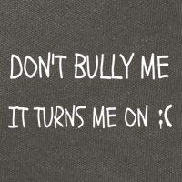 DONT BULLY ME IT TURNS ME ON Cotton Canvas Backpack