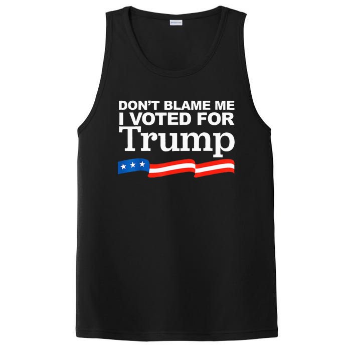 Dont Blame Me I Voted For Trump President Election PosiCharge Competitor Tank