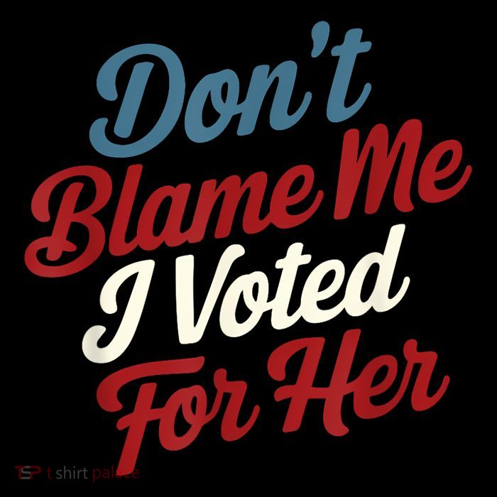 DonT Blame Me I Voted For Her Kamala Harris 2024 7-Panel Snapback Hat