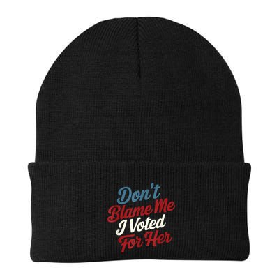 DonT Blame Me I Voted For Her Kamala Harris 2024 Beanie