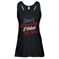 DonT Blame Me I Voted For Her Kamala Harris 2024 Ladies Essential Flowy Tank