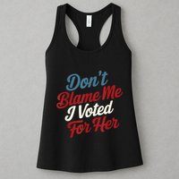 DonT Blame Me I Voted For Her Kamala Harris 2024 Womens Tank Top