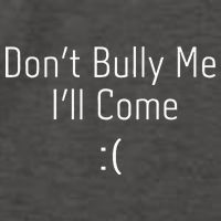 DonT Bully Me ILl Come Vector Backpack