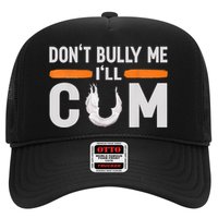 Don't Bully Me I'll Come, Dont Bully Me Ill Come Hat