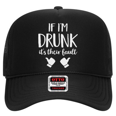 Drunk Blame Matching Couples Stuff If I'm Drunk It's Their Fault  Trucker Hat