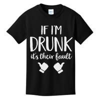Drunk Blame Matching Couples Stuff If I'm Drunk It's Their Fault  Kids T-Shirt
