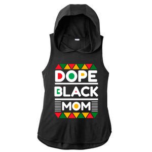 Dope Black Mom Mothers Day African American S Moms Gift Ladies PosiCharge Tri-Blend Wicking Draft Hoodie Tank