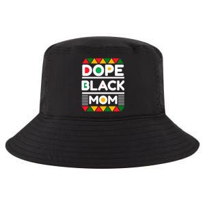 Dope Black Mom Mothers Day African American S Moms Gift Cool Comfort Performance Bucket Hat