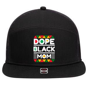 Dope Black Mom Mothers Day African American S Moms Gift 7 Panel Mesh Trucker Snapback Hat