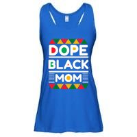 Dope Black Mom Mothers Day African American S Moms Gift Ladies Essential Flowy Tank