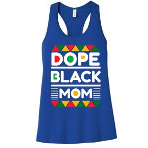 Dope Black Mom Mothers Day African American S Moms Gift Women's Racerback Tank