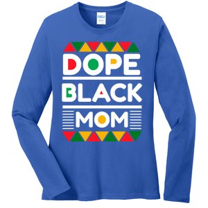 Dope Black Mom Mothers Day African American S Moms Gift Ladies Long Sleeve Shirt