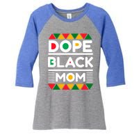 Dope Black Mom Mothers Day African American S Moms Gift Women's Tri-Blend 3/4-Sleeve Raglan Shirt