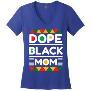 Dope Black Mom Mothers Day African American S Moms Gift Women's V-Neck T-Shirt