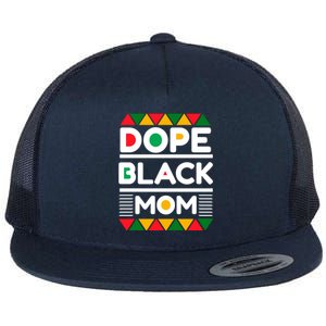 Dope Black Mom Mothers Day African American S Moms Gift Flat Bill Trucker Hat