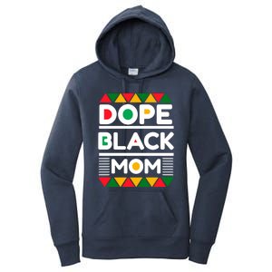 Dope Black Mom Mothers Day African American S Moms Gift Women's Pullover Hoodie