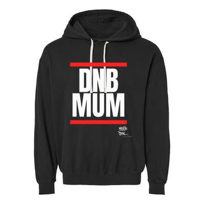 Drum Bass Merch Dnb Mum Rave Jungle Dance Garment-Dyed Fleece Hoodie