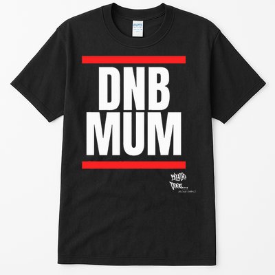 Drum Bass Merch Dnb Mum Rave Jungle Dance Tall T-Shirt