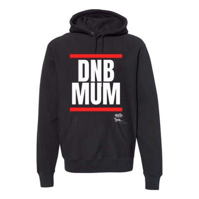 Drum Bass Merch Dnb Mum Rave Jungle Dance Premium Hoodie