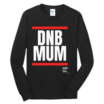 Drum Bass Merch Dnb Mum Rave Jungle Dance Tall Long Sleeve T-Shirt