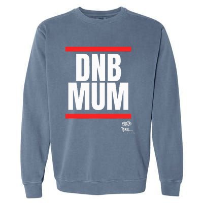 Drum Bass Merch Dnb Mum Rave Jungle Dance Garment-Dyed Sweatshirt