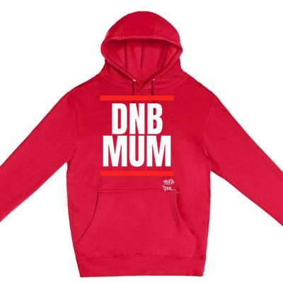 Drum Bass Merch Dnb Mum Rave Jungle Dance Premium Pullover Hoodie