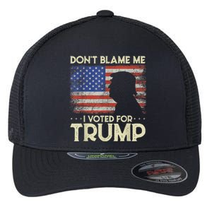 Don't Blame Me I Voted For Trump 4th Of July Retro USA Flag Flexfit Unipanel Trucker Cap