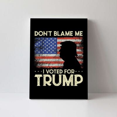 Don't Blame Me I Voted For Trump 4th Of July Retro USA Flag Canvas