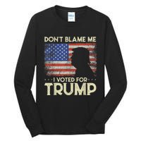 Don't Blame Me I Voted For Trump 4th Of July Retro USA Flag Tall Long Sleeve T-Shirt