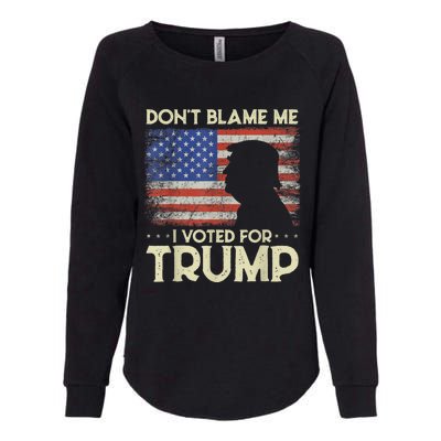 Don't Blame Me I Voted For Trump 4th Of July Retro USA Flag Womens California Wash Sweatshirt