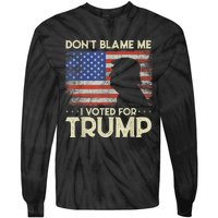 Don't Blame Me I Voted For Trump 4th Of July Retro USA Flag Tie-Dye Long Sleeve Shirt