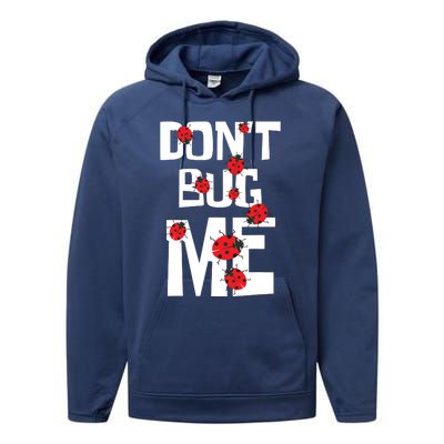 Don't Bug Me Entomophile Entomology Zoology Ladybug Performance Fleece Hoodie