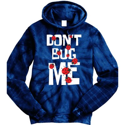 Don't Bug Me Entomophile Entomology Zoology Ladybug Tie Dye Hoodie