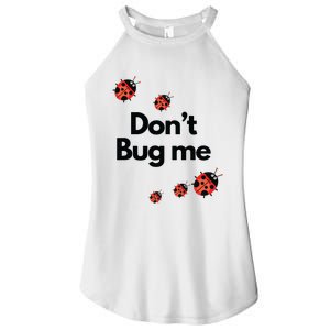 Don't Bug Me Funny Shirts Ladybug Family Insect Women’s Perfect Tri Rocker Tank