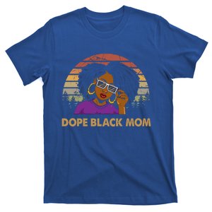 Dope Black Mom Messy Bun Black Lives For Black Magic Cute Gift T-Shirt