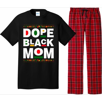 Dope Black Mom Mother Black History Month Juneteenth Melanin Gift Pajama Set