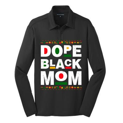 Dope Black Mom Mother Black History Month Juneteenth Melanin Gift Silk Touch Performance Long Sleeve Polo