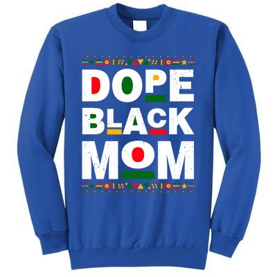 Dope Black Mom Mother Black History Month Juneteenth Melanin Gift Sweatshirt